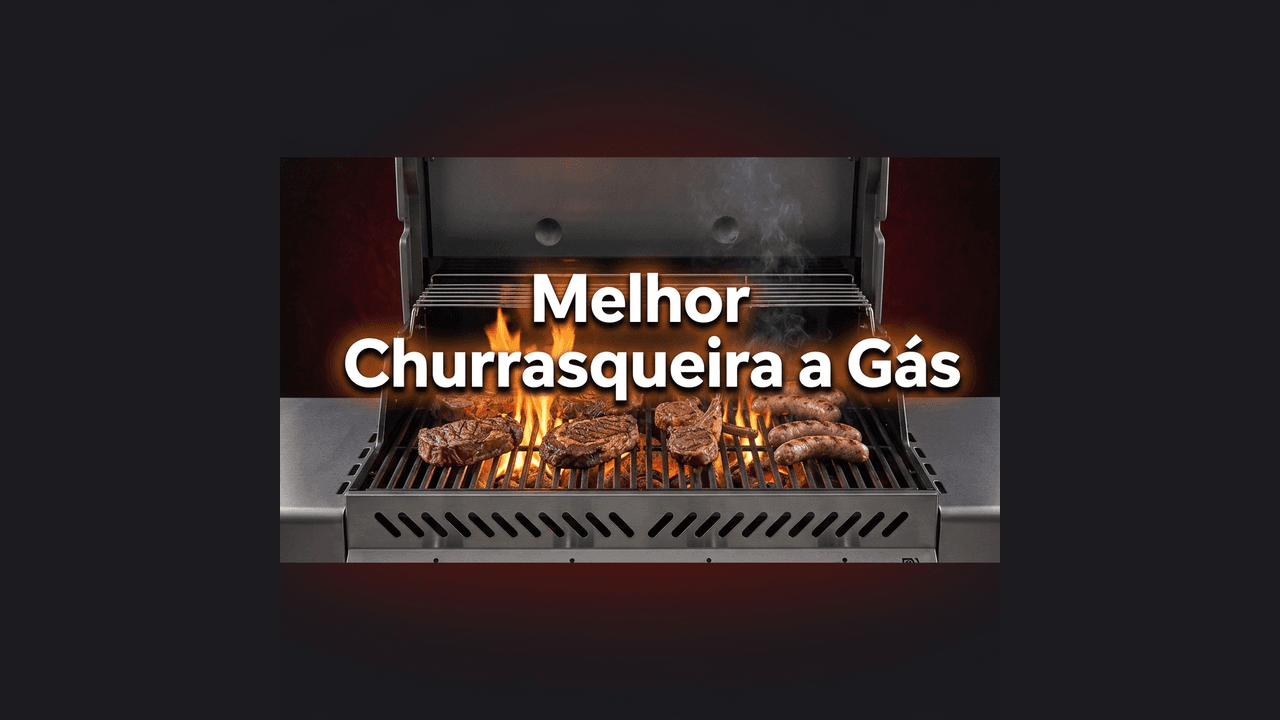 Melhores churrasqueiras a gás 2026 — Weber, Tramontina, Char-Broil e Fischer comparadas para a Copa do Mundo