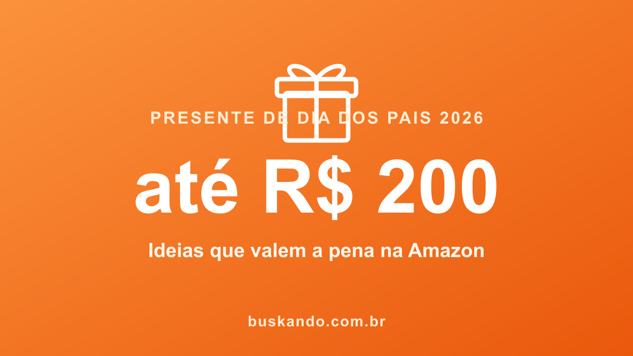 Ideias de presente até R$ 200 para o Dia dos Pais 2026: Echo Dot, Fire TV Stick, caixa de som JBL, power bank, garrafa térmica Stanley e smartband sobre uma mesa